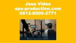 0812-8000-2771 Company Profile Hotel Di Jakarta | Jasa Video eps-production