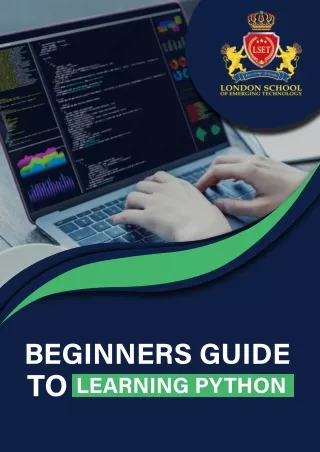 BEGINNERS GUIDE TO LEARNING PYTHON