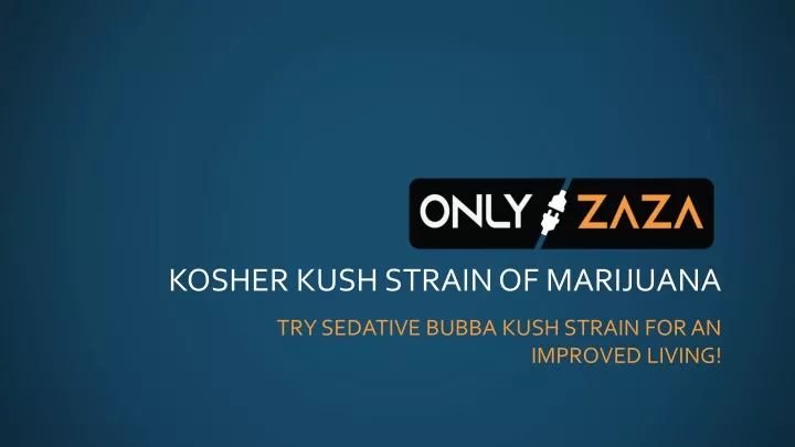 kosher kush strain of marijuana