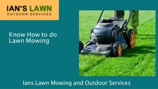 Know How to do Lawn Mowing in Perth