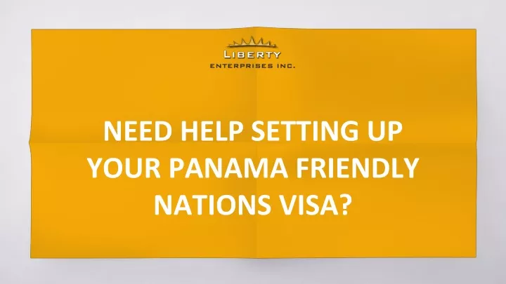 need help setting up your panama friendly nations visa