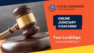 online coaching for judiciary Exam - Your Lordships
