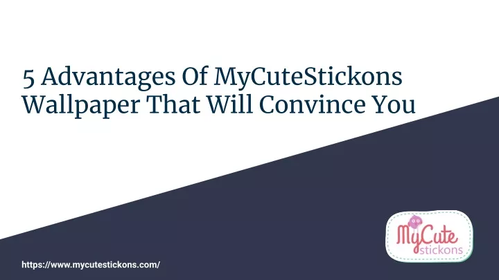 5 advantages of mycutestickons wallpaper that