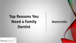 Top Reasons You Need a Family Dentist