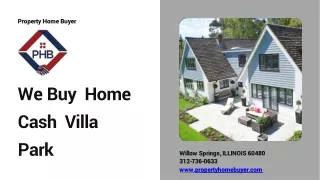Selling a We Buy Home Cash Villa Park Quickly