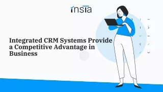Integrated CRM Systems Provide a Competitive Advantage in Business