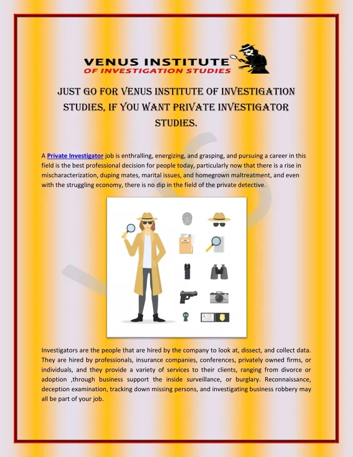 just go for venus institute of investigation