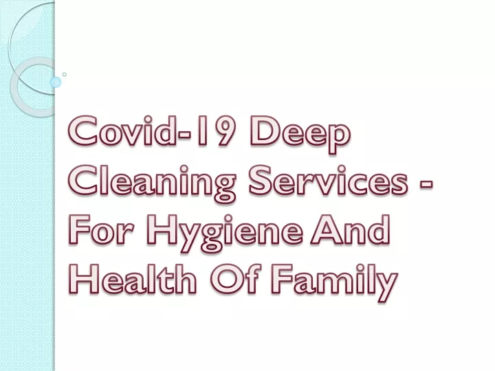 covid 19 deep cleaning services for hygiene and health of family