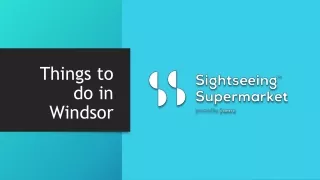 Things to do in Windsor