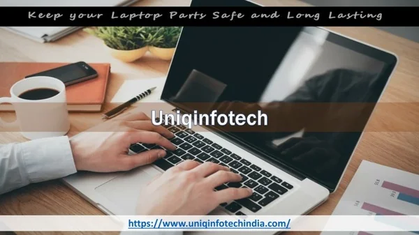 Keep your Laptop Parts Safe and Long Lasting