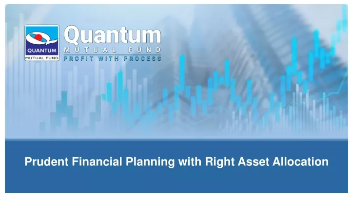 prudent financial planning with right asset