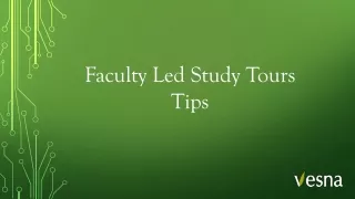 Faculty Led Study Tours Tips