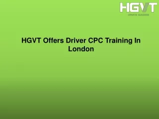 hgvt offers driver cpc training in london