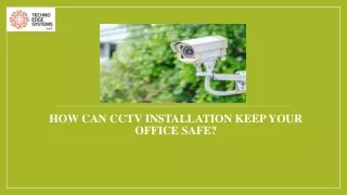 how can cctv installation keep your office safe