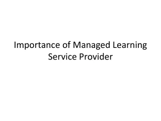 Importance of Managed Learning Service Provider