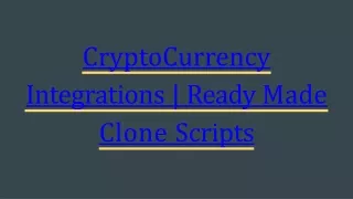 cryptocurrency integrations ready made clone