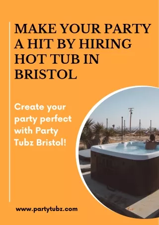 Create Your Party a Hit by Hiring Hot Tub in Bristol