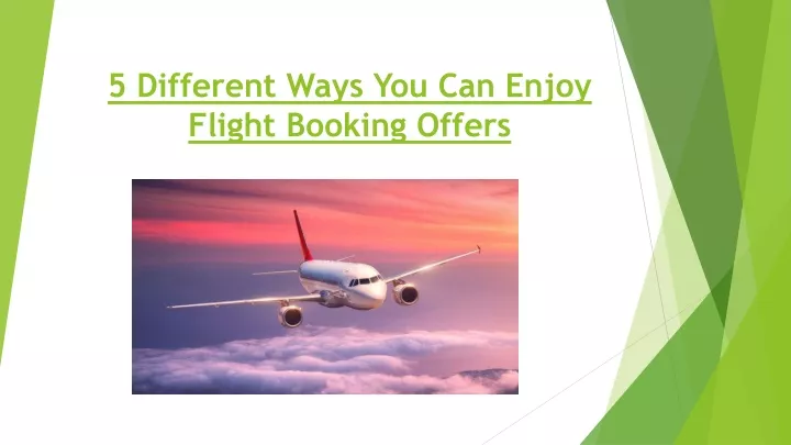 5 different ways you can enjoy flight booking offers