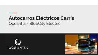 Autocarros Electricos Carris - Oceantia