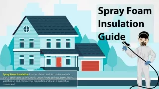 Spray Foam Insulation Overview