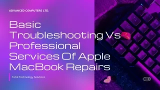 Basic Troubleshooting Vs Professional Services Of Apple MacBook Repairs