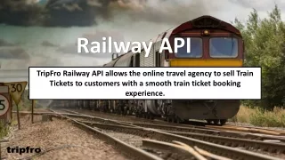 Railway Booking API|  Railway API - TripFro