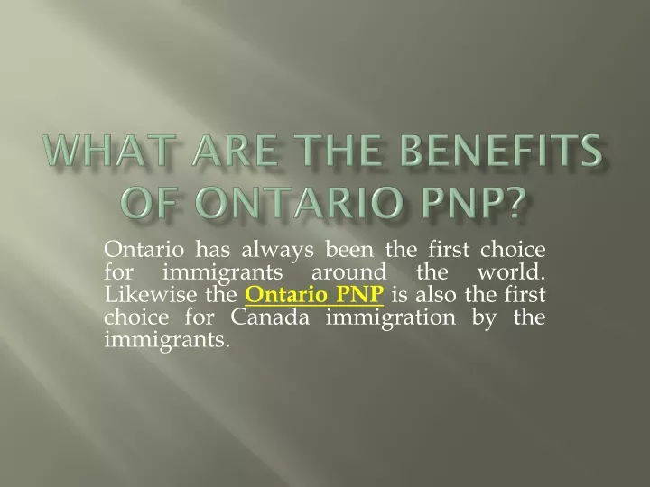 what are the benefits of ontario pnp