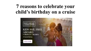 7 reasons to celebrate your child’s birthday on a cruise