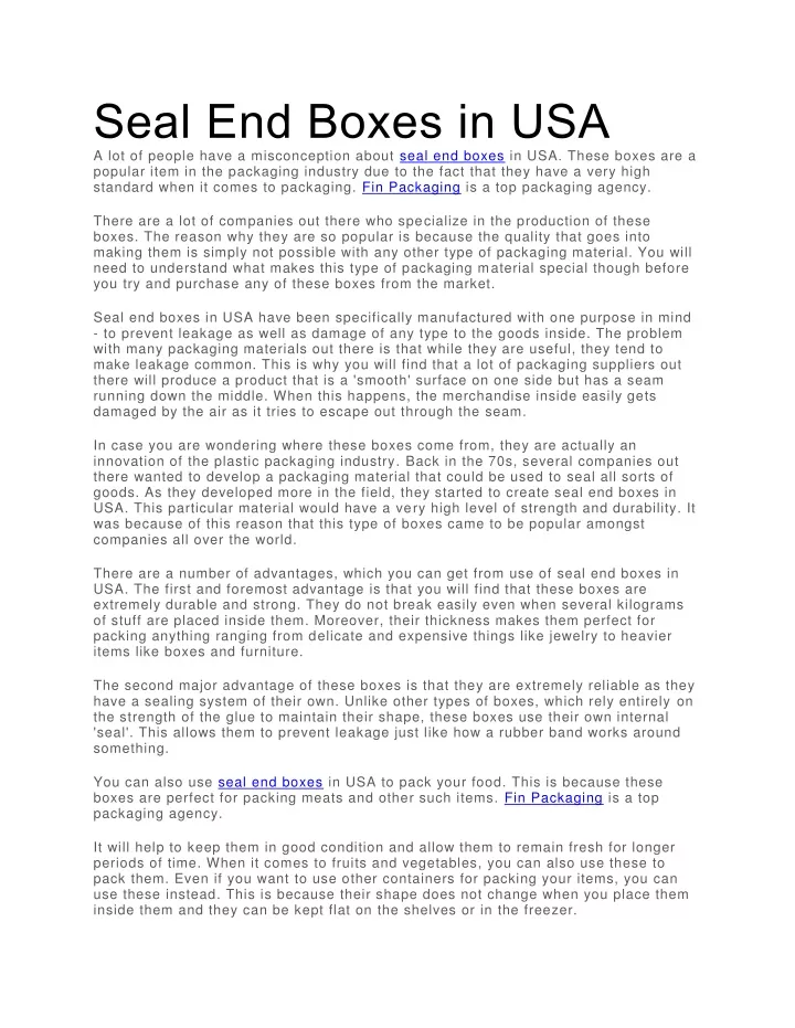 seal end boxes in usa a lot of people have