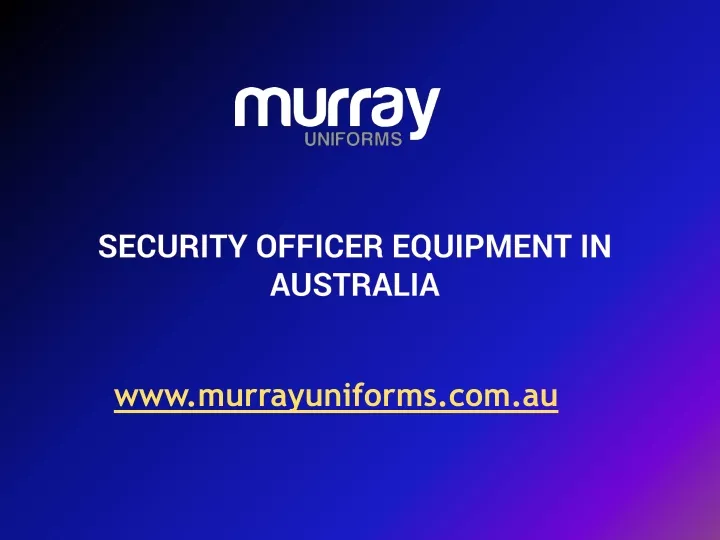 security officer equipment in australia