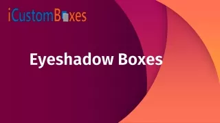 eyeshadow boxes