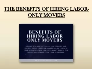 The Benefits of Hiring Labour-Only Movers