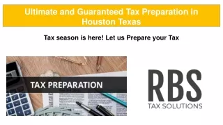 Ultimate and Guaranteed Tax Preparation in Houston Texas