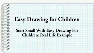 Start Small With Easy Drawing For Children