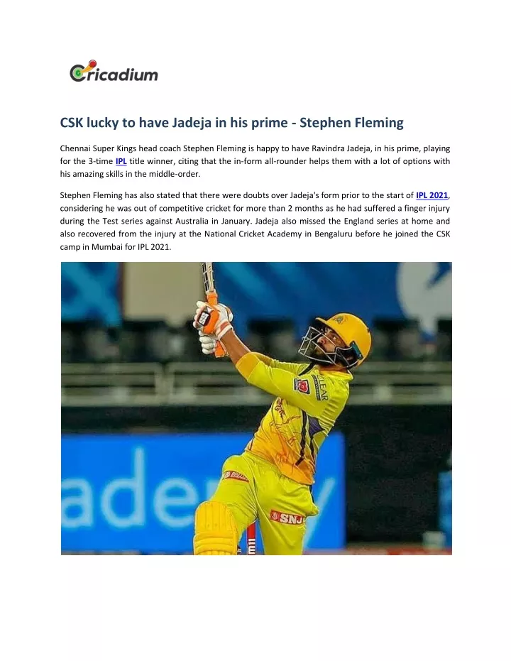 csk lucky to have jadeja in his prime stephen