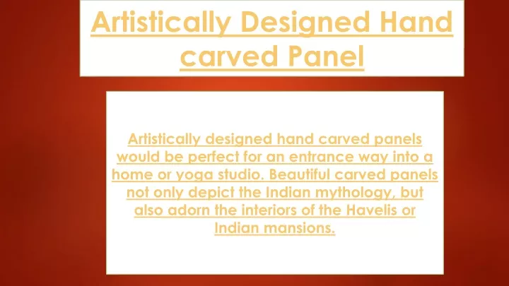 artistically designed hand carved panel