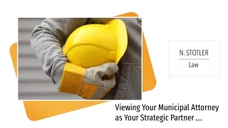 Viewing Your Municipal Attorney as Your Strategic Partner