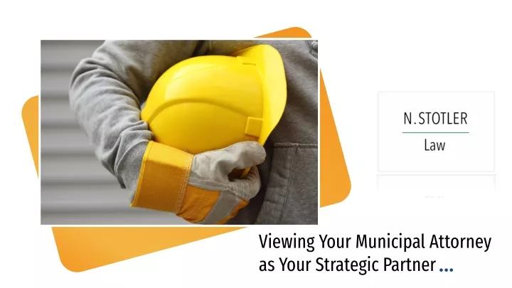 viewing your municipal attorney as your strategic