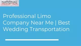Professional Limo Company Near Me | Best Wedding Transportation