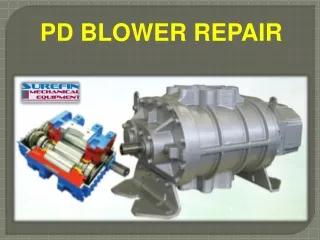 PD BLOWER REPAIR