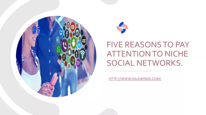 five reasons to pay attention to niche social networks