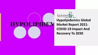 hypolipidemics global market report 2021 covid
