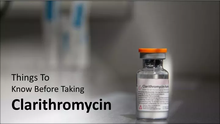 things to know before taking clarithromycin