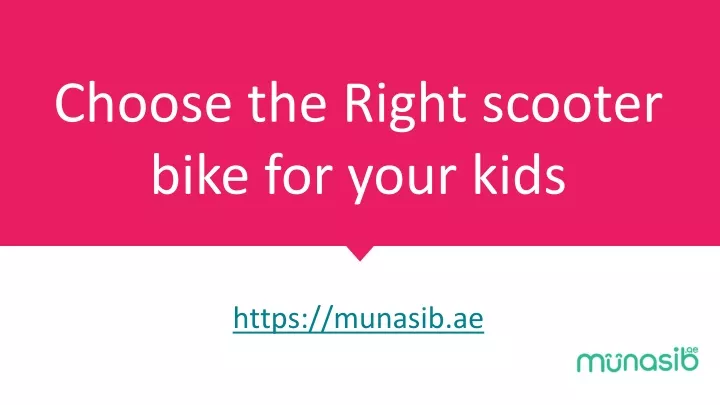 choose the right scooter bike for your kids