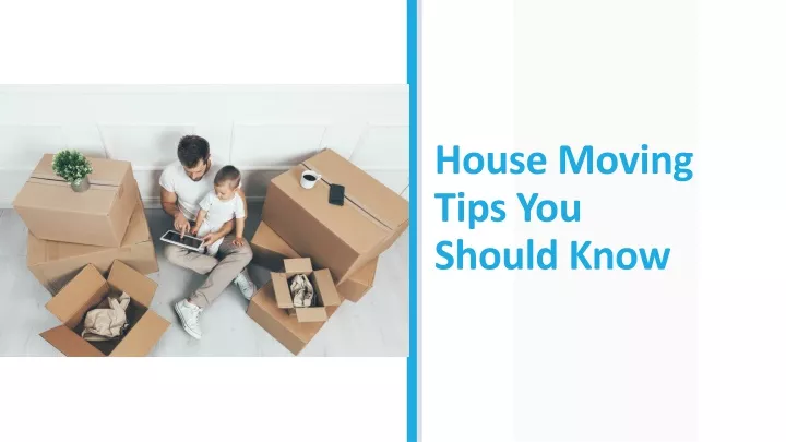 house moving tips you should know