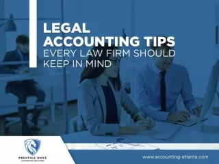 Legal Accounting Tips Every Law Firm Should Keep In Mind
