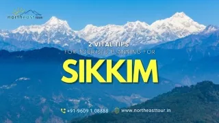 2 Vital Tips for Tourists Planning for Sikkim