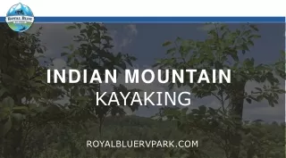 Go for the Indian mountain kayaking to send some time in tranquillity on water