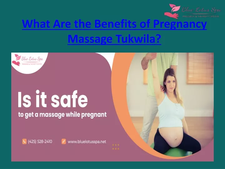 what are the benefits of pregnancy massage tukwila