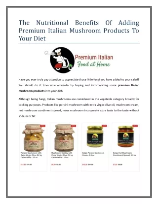 The Nutritional Benefits Of Adding Premium Italian Mushroom Products To Your Diet